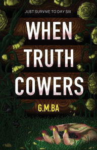 Epub free books download When Truth Cowers 9798991541213 