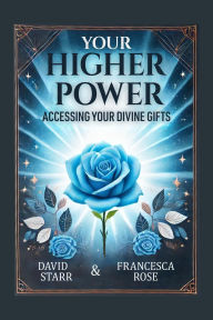 Title: Your Higher Power, Author: David Starr