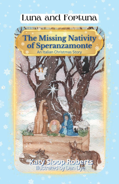 The Missing Nativity of Speranzamonte: An Italian Christmas Story