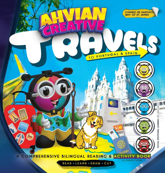 Ahvian The Creative: Travels to Portugal & Spain (Portuguese Way/ Camino de Santiago) - A Comprehensive Bilingual Reading & Activity Book.: (Read, Learn, Draw & Cut)