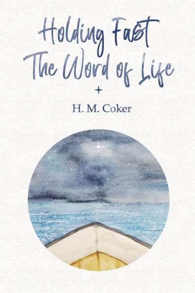 Holding Fast the Word of Life