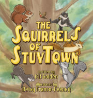 Free ebooks download for ipod The Squirrels Of StuyTown (English literature) MOBI 9798991574204 by Kit Golden, Franco-Feeney