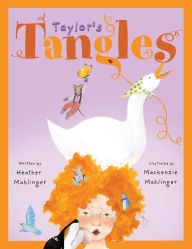 Title: Taylor's Tangles, Author: Heather Mahlinger