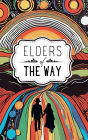 Elders of The Way: An Ancient Dream Reborn