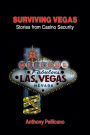 Surviving Vegas: Stories from Casino Security: