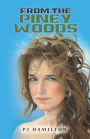 From the Piney Woods
