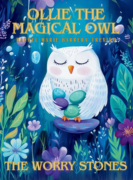 Ollie the Magical Owl: The Worrry Stones