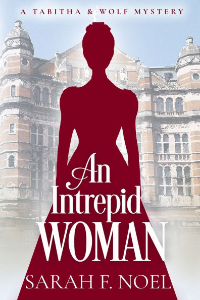 An Intrepid Woman: A Historical Romance Mystery