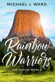 Epub ebook downloads free RAINBOW WARRIORS THE DREAM WORLD