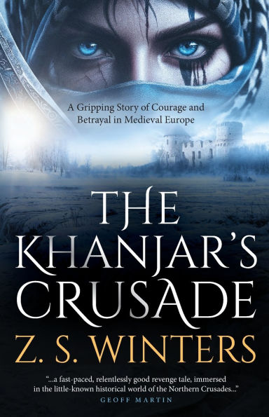 The Khanjar's Crusade: A Gripping Story of Courage and Betrayal in Medieval Europe