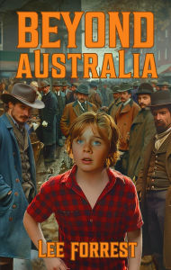 Title: Beyond Australia, Author: Lee Forrest
