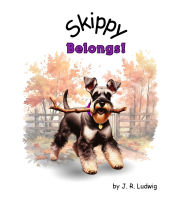 Title: Skippy Belongs!, Author: J R Ludwig