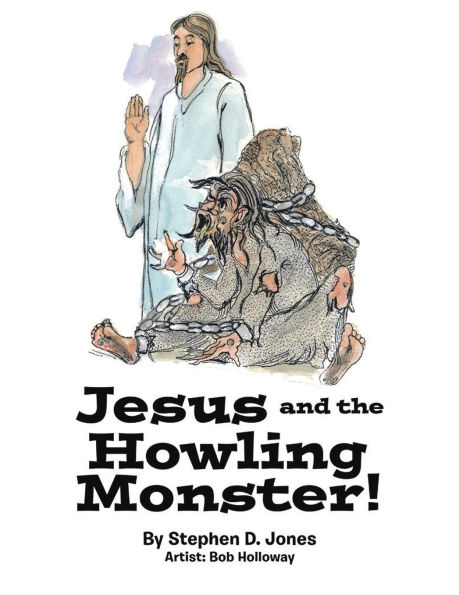 Jesus and the Howling Monster!