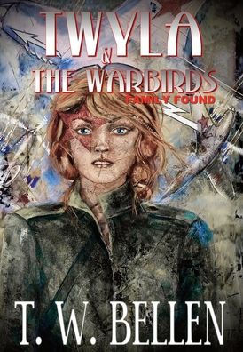 Twyla & the Warbirds: Family Found