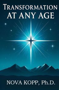 Title: Transformation At Any Age, Author: Nova Kopp