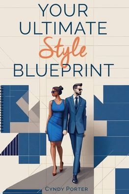 Your Ultimate Style Blueprint