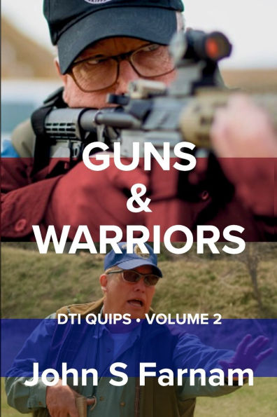 Guns & Warriors: DTI Quips, Volume 2
