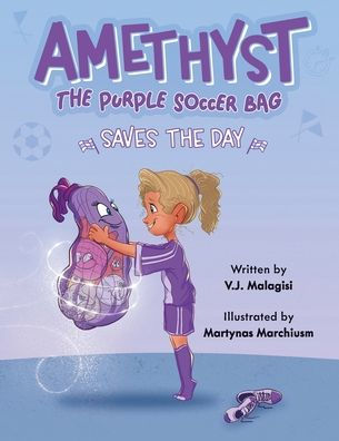 Amethyst the Purple Soccer Bag Saves Day