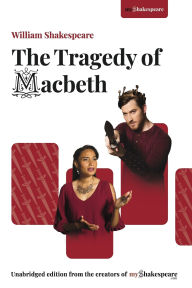 Title: The Tragedy of Macbeth: From the creators of myShakespeare.com, Author: William Shakespeare