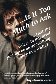 Free ebooks download in text format Is It Too Much To Ask...