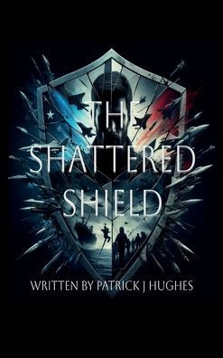 The Shattered Shield