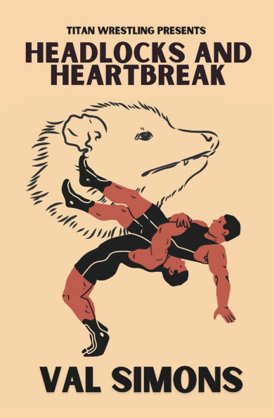 Headlocks and Heartbreak