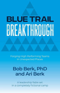 Book downloads for mac Blue Trail Breakthrough by Bob Berk, Ari Berk