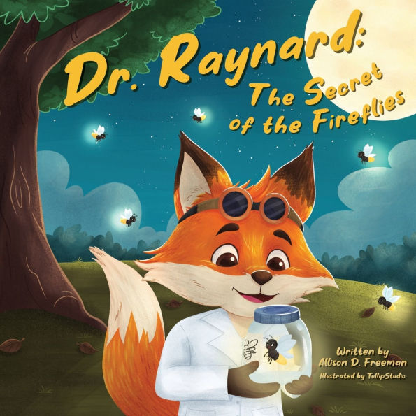 Dr. Raynard: the Secret of Fireflies: