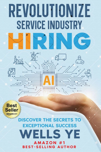 Revolutionize Service Industry Hiring