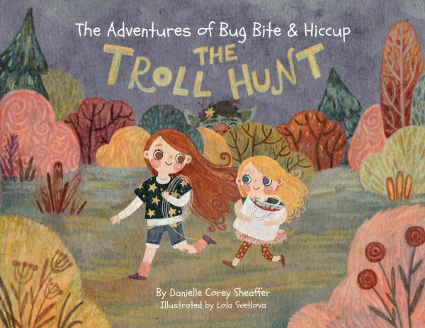 The Adventures of Bug Bite & Hiccup: Troll Hunt