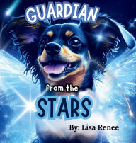 Title: Guardian from the Stars, Author: Lisa Renee