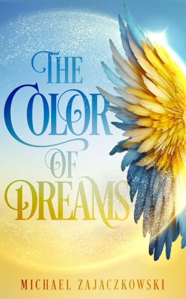 The Color of Dreams