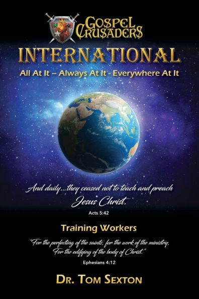 Gospel Crusaders International: A Training Manual