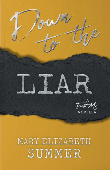Down to the Liar