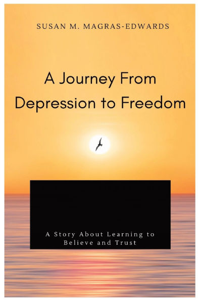 A Journey From Depression to Freedom
