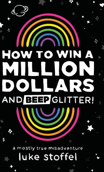 How To Win a Million Dollars and BEEP Glitter!