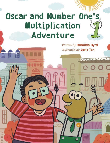 Oscar and Number One's Multiplication Adventure: A Fun-Filled Math Adventure That Makes Multiplication Easy!