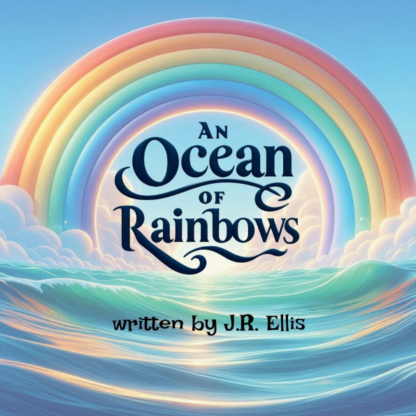 An Ocean of Rainbows