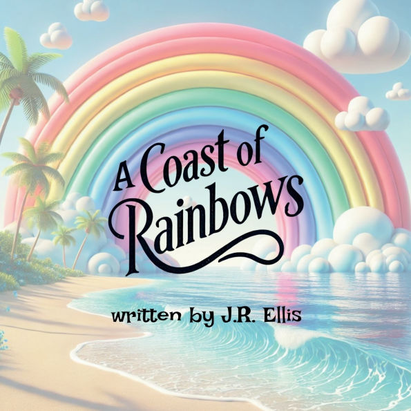 A Coast of Rainbows