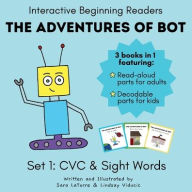 Title: The Adventures of Bot - Set 1: Interactive Beginning Readers, Author: Sara Latorre