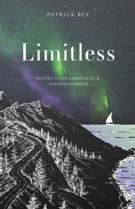 Book for download Limitless: Poetry of an Aromantic & Asexual Journey