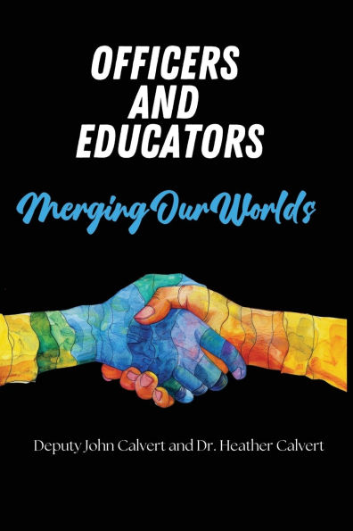 Officers and Educators: Merging Our Worlds