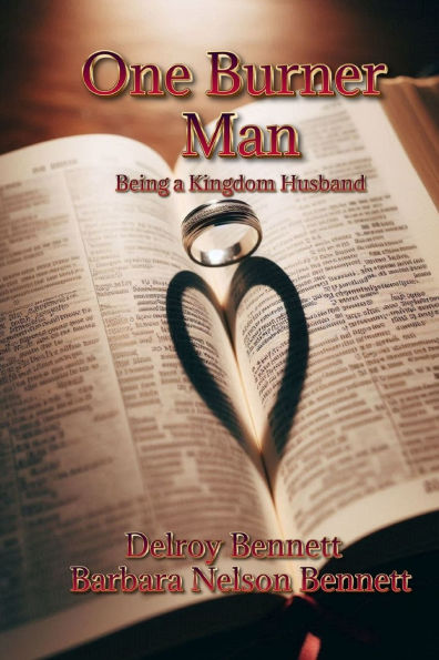 One Burner Man: Being A Kingdom Husband