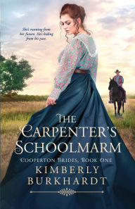 Free ebook downloads downloads The Carpenter's Schoolmarm 9798991858007 FB2 RTF (English Edition) by Kimberly Burkhardt