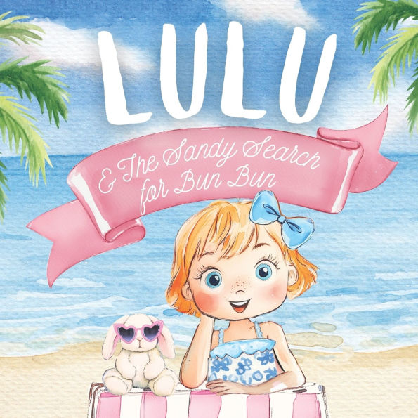 Lulu & The Sandy Search for Bun Bun