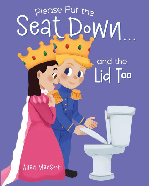 Please Put the Seat Down . and Lid Too