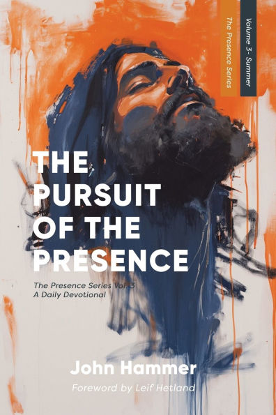 The Pursuit of the Presence: The Presence Series Volume 3