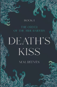 Free online downloadable book Death's Kiss English version 9798991932929 by M.M. REEVES