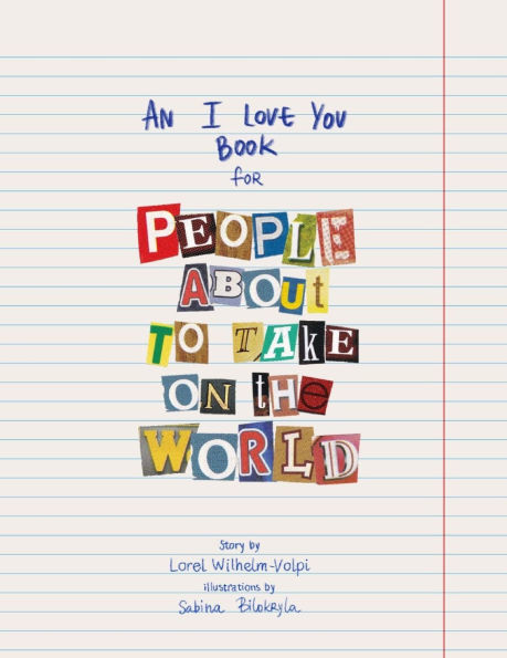 An I Love You Book for People About to Take on the World