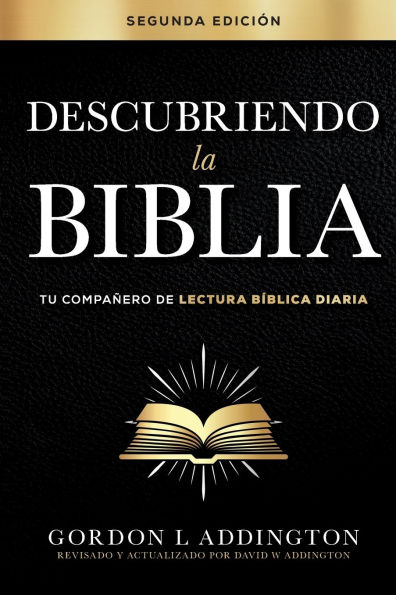 Descubriendo la Biblia, Segunda ediciï¿½n: Tu compaï¿½ero de lectura bï¿½blica diaria